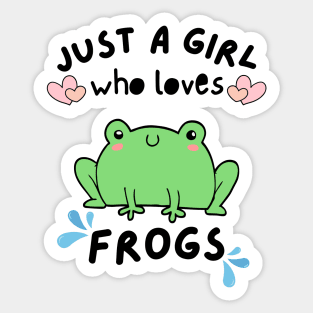 Just A Girl Who Loves Frogs Sticker